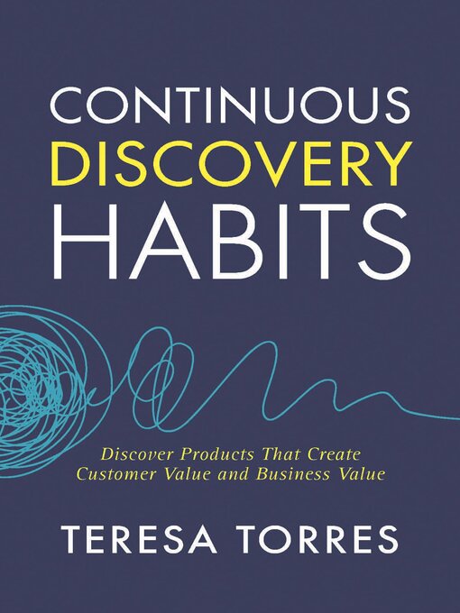 Title details for Continuous Discovery Habits by Teresa Torres - Available